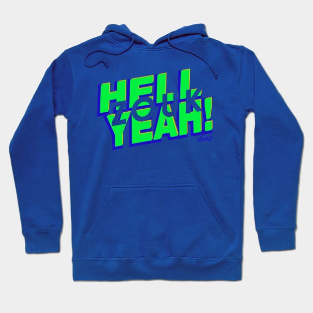 HELL YEA BR Hoodie by Trajano